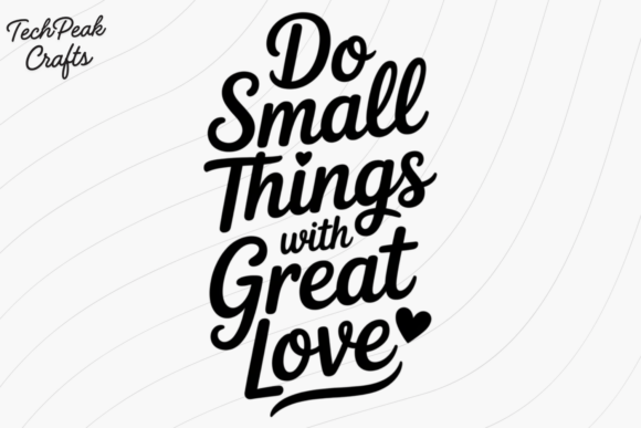Do Small Things with Great Love Embroidery Design Review